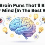 80 Brain Puns That’ll Blow Your Mind (In the Best Way) brain puns