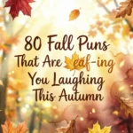 80 Fall Puns That Are Leaf-ing You Laughing This Autumn fall puns
