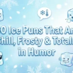 80 Ice Puns That Are Chill, Frosty & Totally Iceolated in Humor ice puns 2