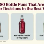 80 Bottle Puns That Are Pour Decisions in the Best Way bottle puns
