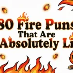 fire puns