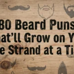 beard puns